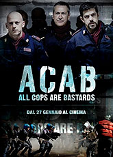 Все копы – ублюдки / A.C.A.B.: All Cops Are Bastards (2012) [HD 720]